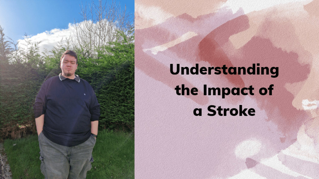 Understanding the Impact of a&nbsp;Stroke