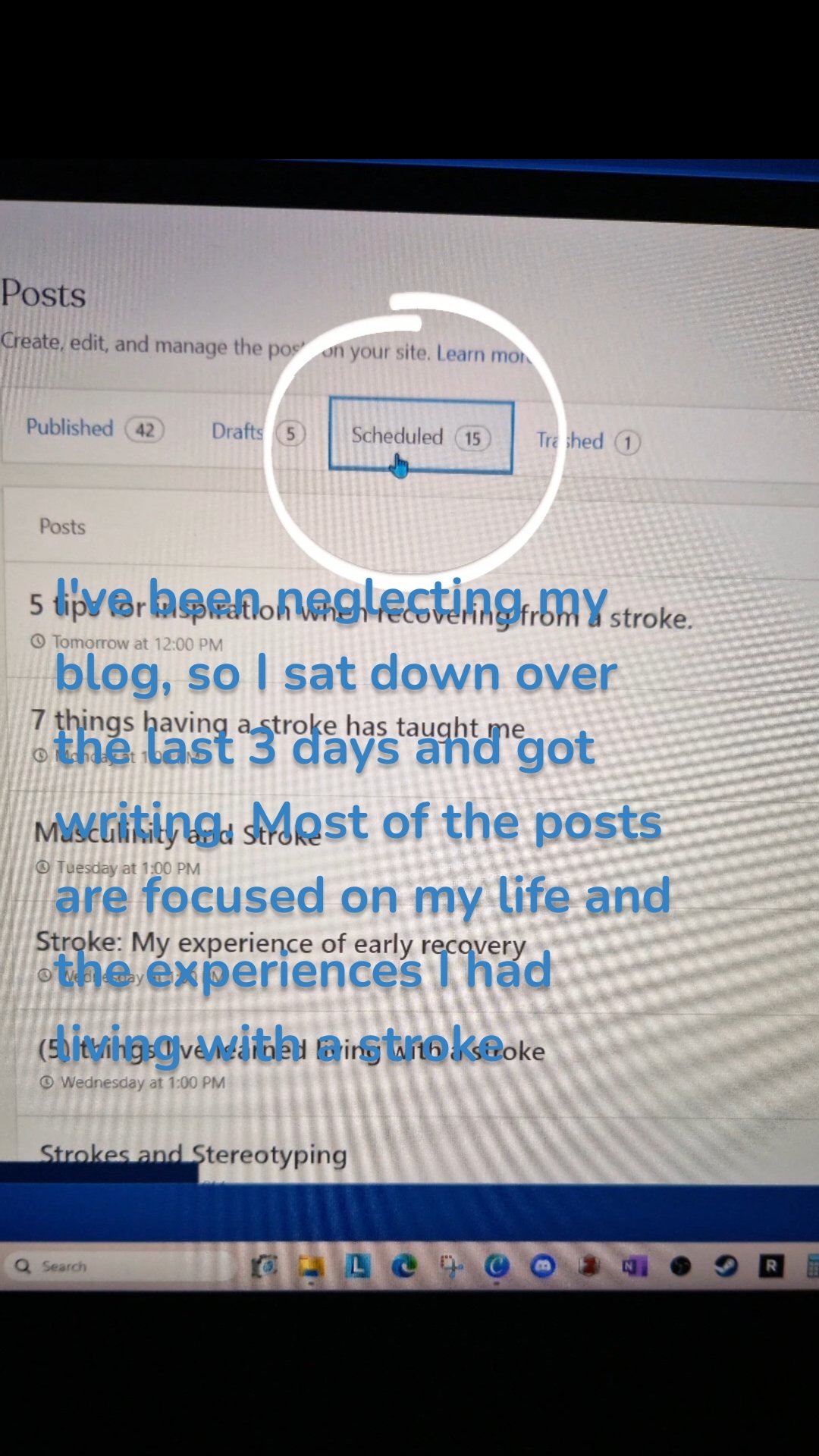 I've been neglecting my blog, so I sat down over the last 3 days and got writing. Most of the posts are focused on my life and the experiences I had living with a stroke 
