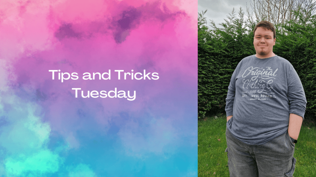 Tips and Tricks&nbsp;Tuesday